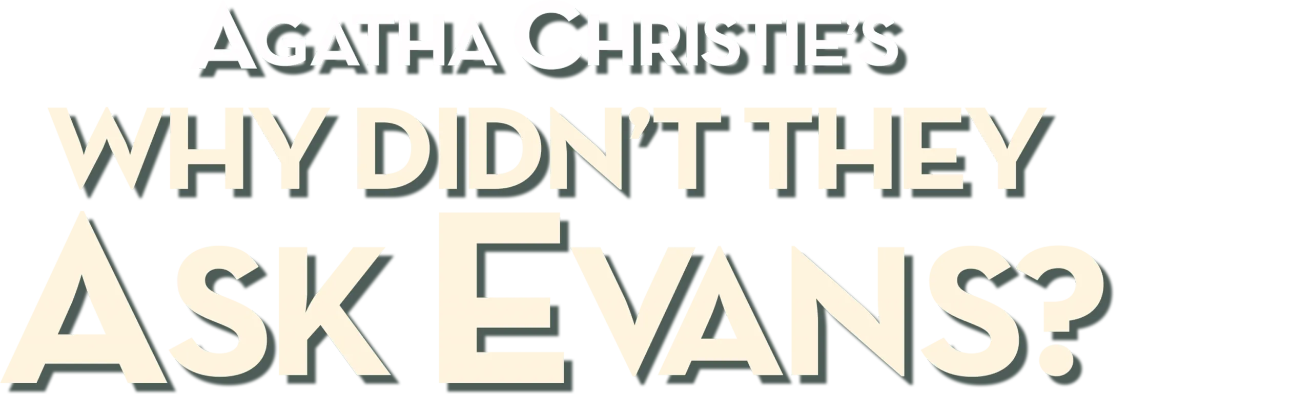 Agatha Christie's Why Didn't They Ask Evans?