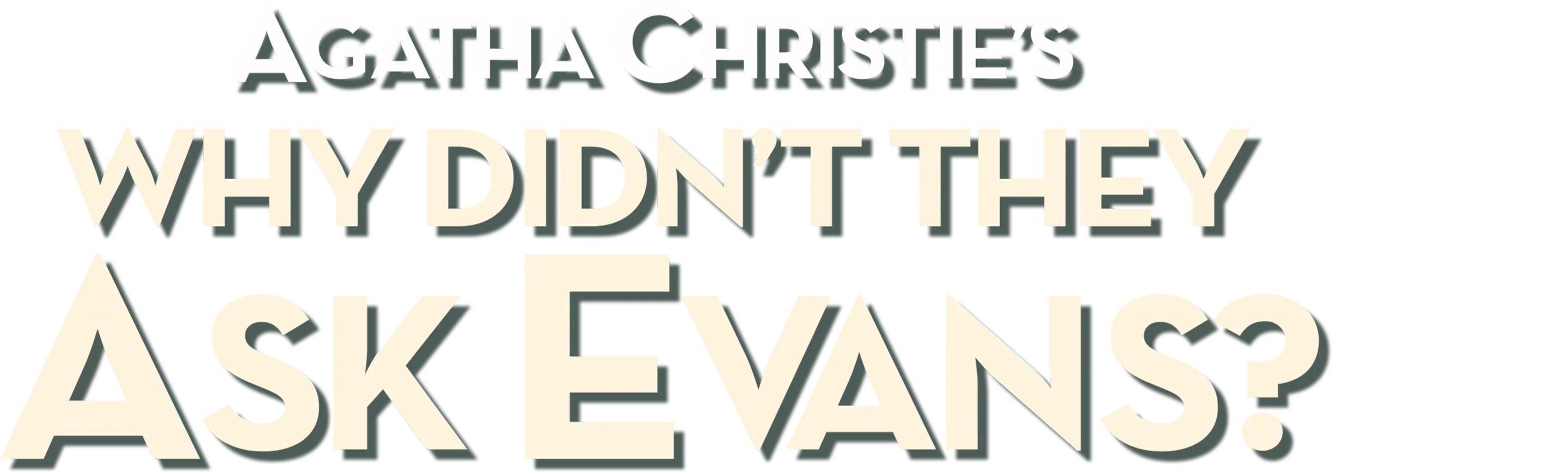 Agatha Christie's Why Didn't They Ask Evans?