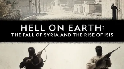 Hell on Earth: The Fall of Syria and the Rise of Isis