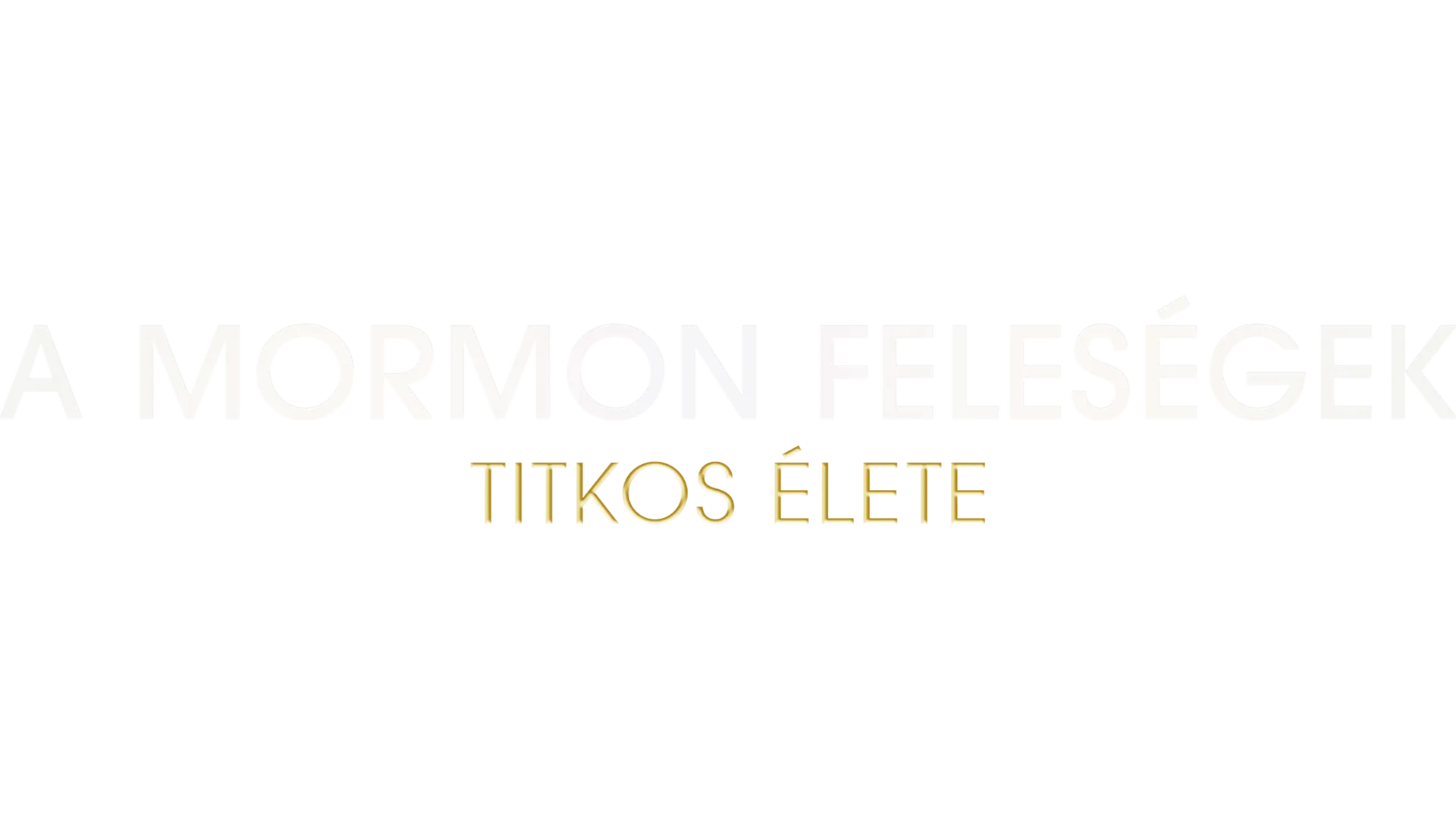 A mormon feleségek titkos élete