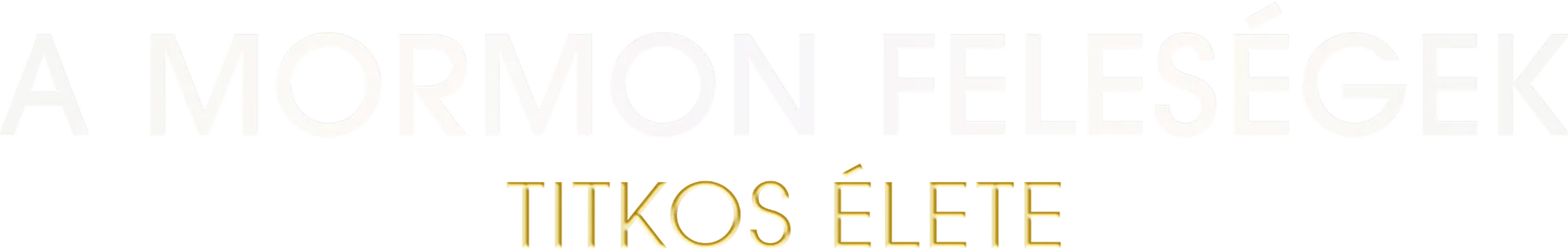 A mormon feleségek titkos élete