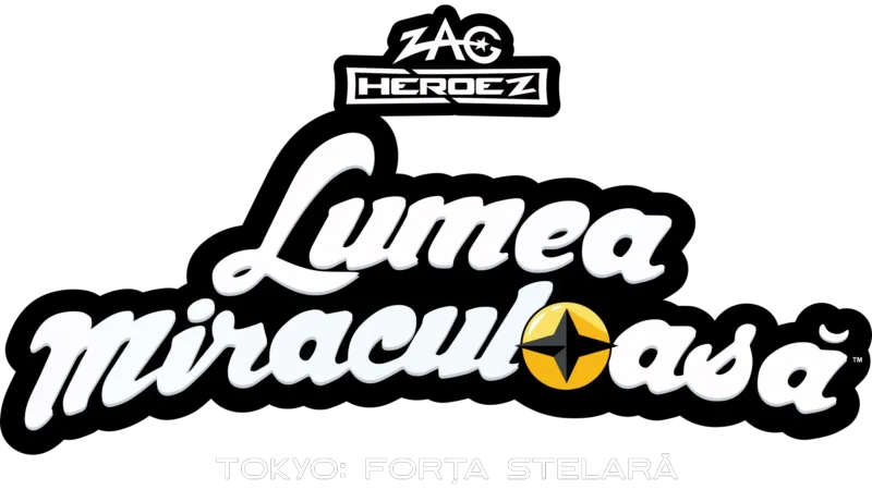 Lumea Miraculoasă, Tokyo: Forța Stelară