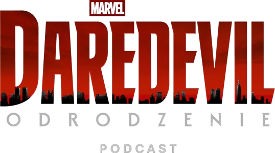 Daredevil: Odrodzenie - podcast