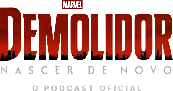 Demolidor: Nascer de Novo - O Podcast Oficial
