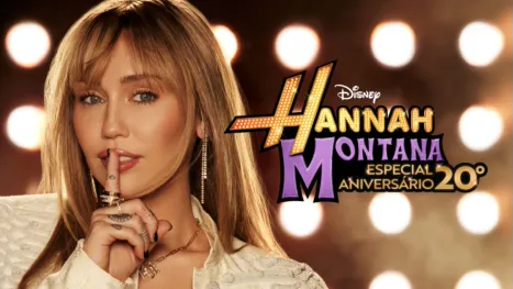 thumbnail - Hannah Montana: Especial 20º Aniversário