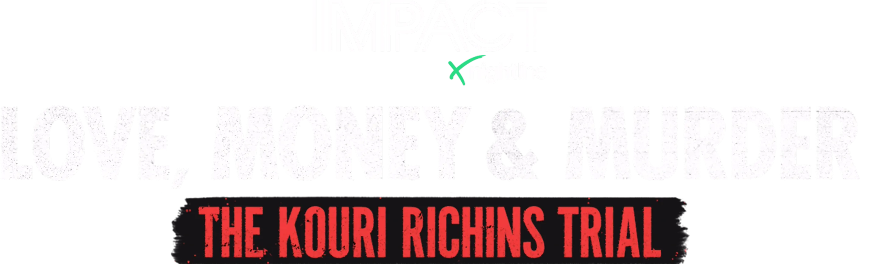 IMPACT x Nightline: Love, Money... and Murder? The Kouri Richins Trial 