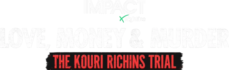 IMPACT x Nightline: Love, Money... and Murder? The Kouri Richins Trial 