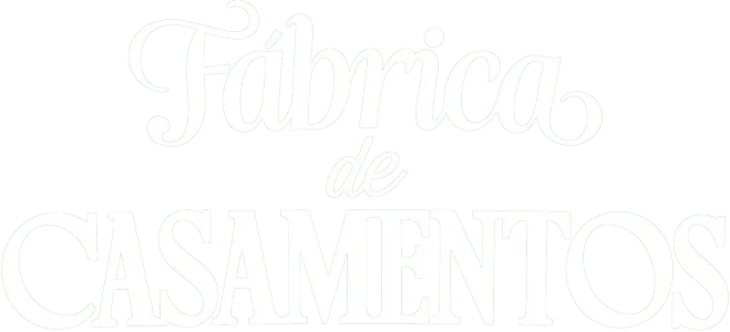 Fábrica de Casamentos