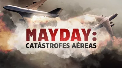 thumbnail - Mayday: catástrofes aéreas