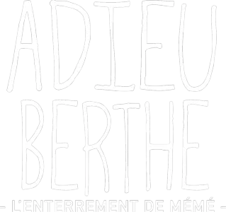 Adieu Berthe
