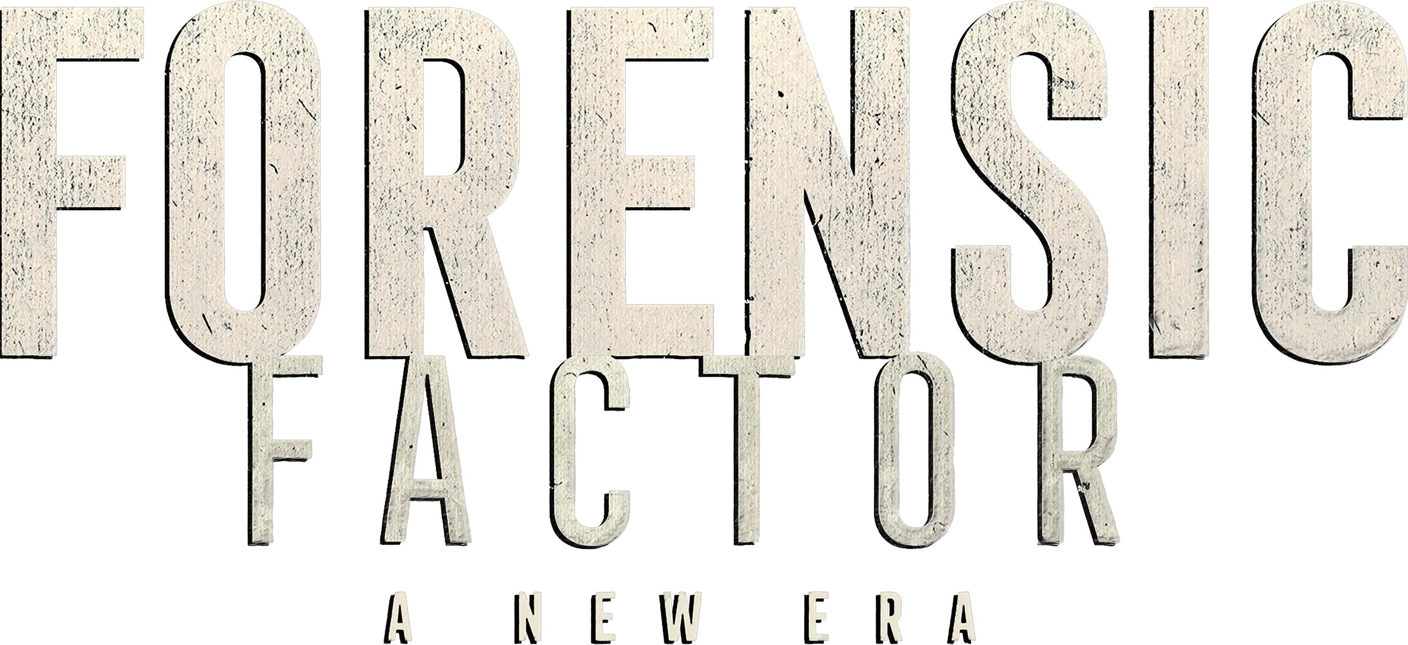 Forensic Factor: A New Era