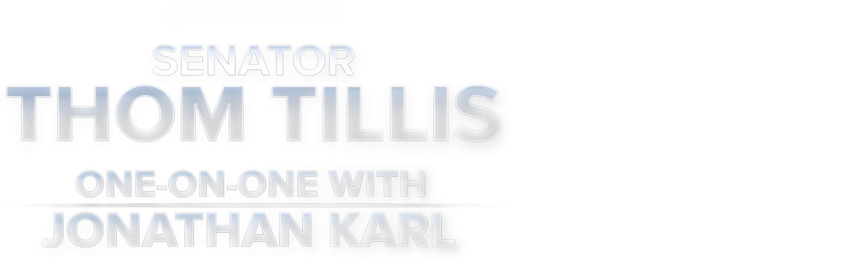 Senator Thom Tillis: One-on-One with Jonathan Karl