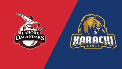 Lahore Qalandars vs. Karachi Kings