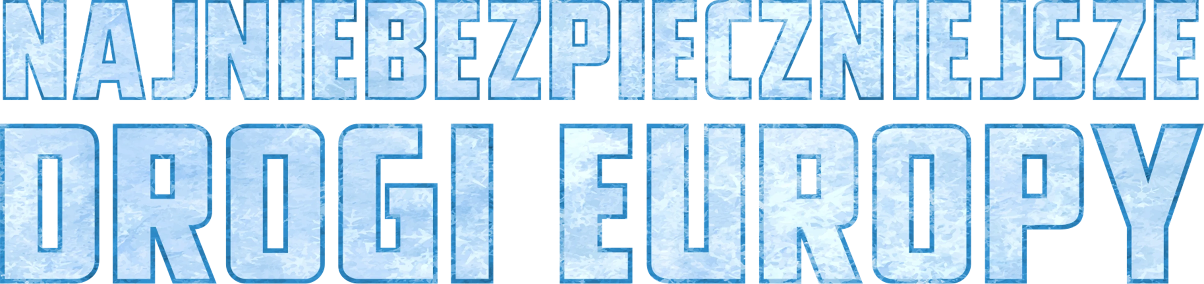 Najniebezpieczniejsze drogi Europy