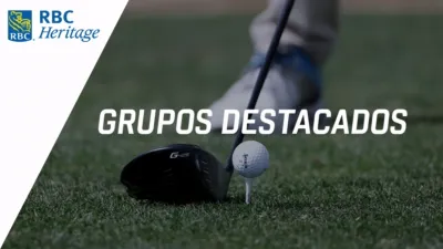 thumbnail - RBC Heritage: Featured Groups (Primera Ronda)