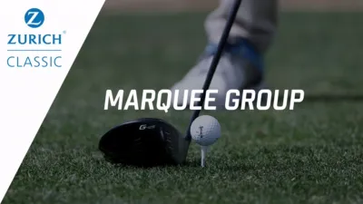 thumbnail - Zurich Classic of New Orleans: Marquee Group (Primera Ronda)