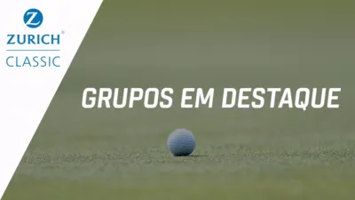 thumbnail - Zurich Classic of New Orleans: Featured Groups (Primeira Rodada)