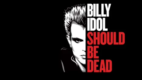 thumbnail - Billy Idol Should Be Dead
