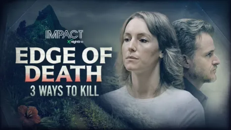 thumbnail - IMPACT x Nightline: Edge of Death: Three Ways to Kill