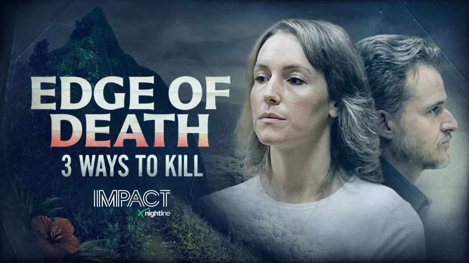 thumbnail - IMPACT x Nightline: Edge of Death: Three Ways to Kill