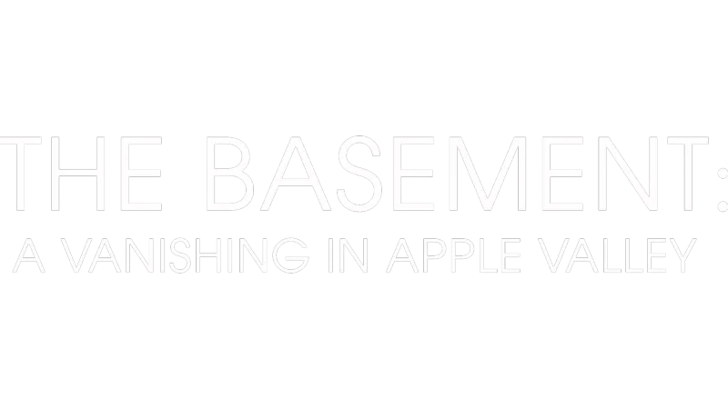 THE BASEMENT: A VANISHING IN APPLE VALLEY