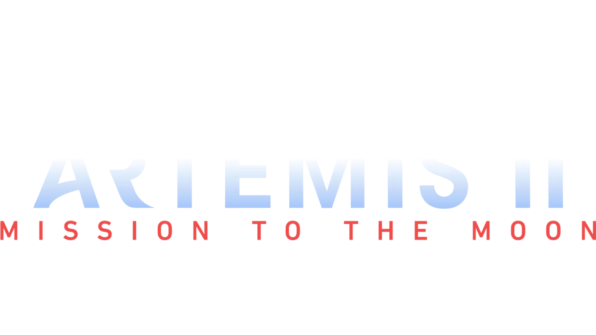 Artemis II: Mission to the Moon