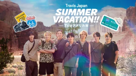 thumbnail - Travis Japan Summer Vacation!! ―7人のアメリカ旅―