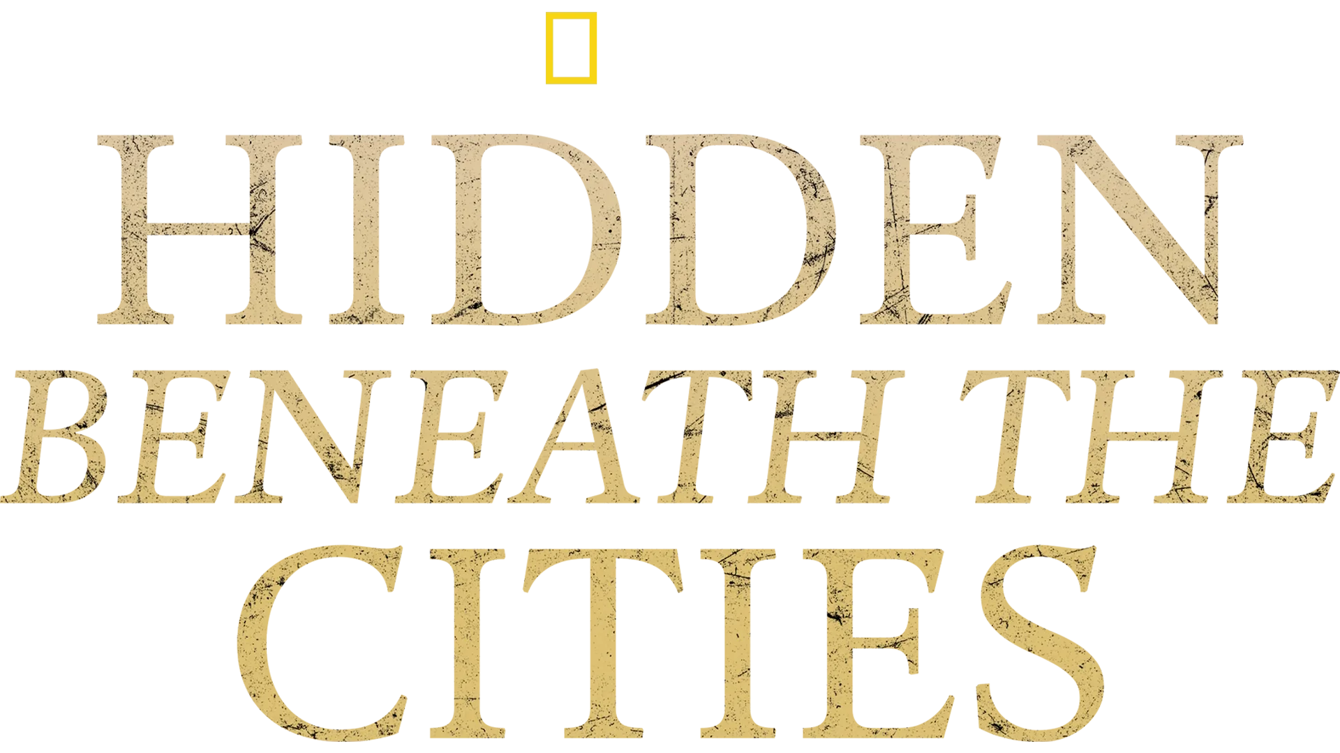 Hidden Beneath the Cities