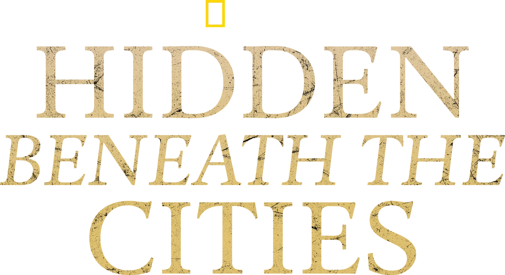 Hidden Beneath the Cities