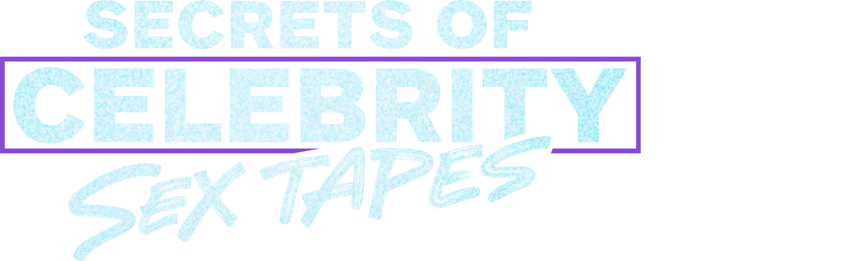 Secrets of Celebrity Sex Tapes