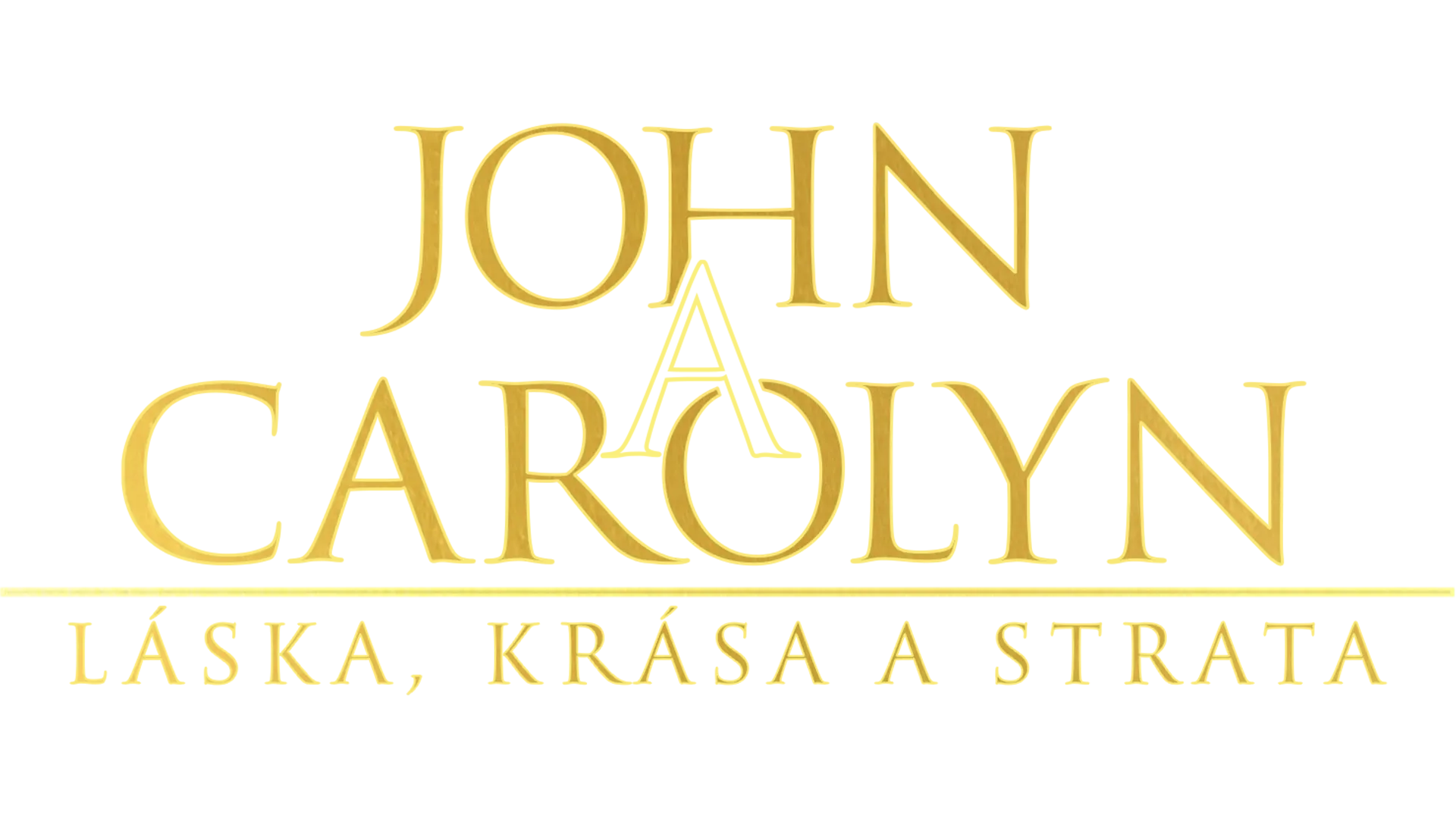 John and Carolyn: Love, Beauty and Loss