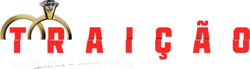 Traição: Segredos e Mentiras
