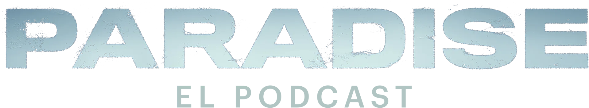 Paradise, el podcast