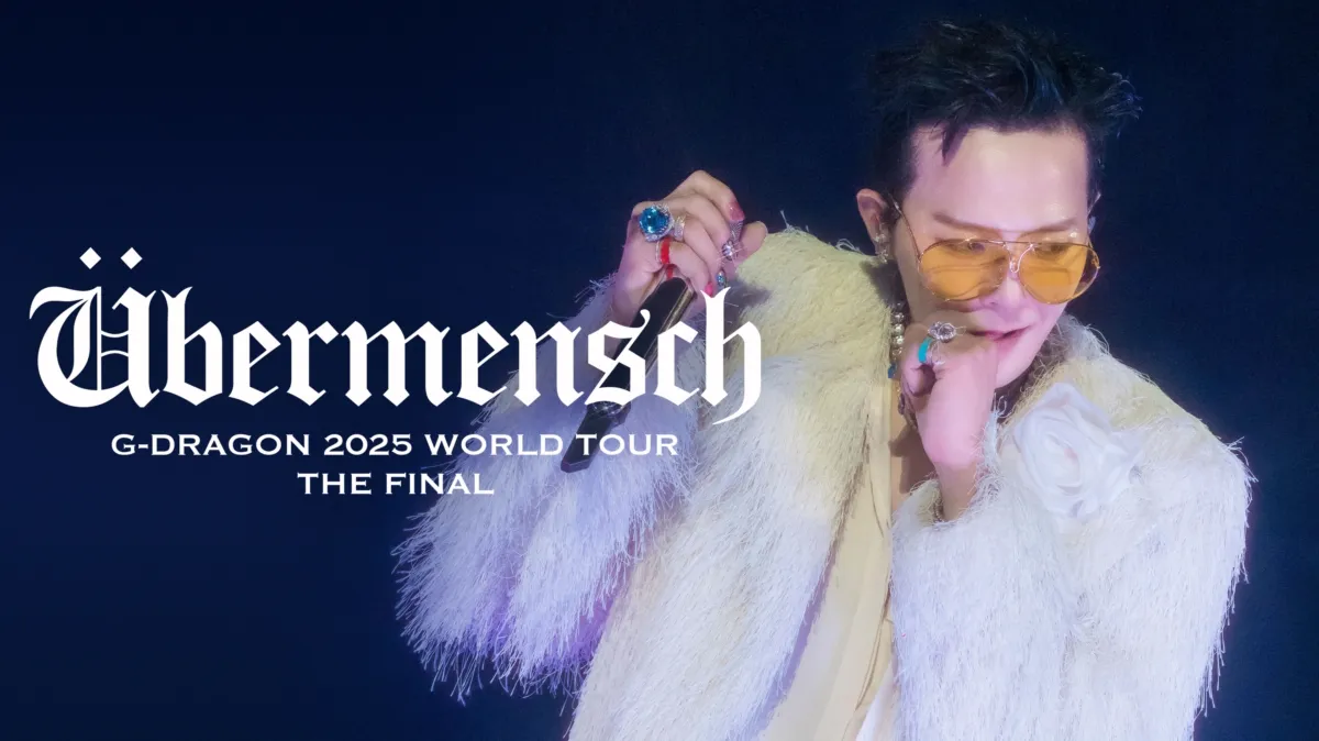 ÜBERMENSCH G-DRAGON 2025 WORLD TOUR THE FINALを配信で見る | Disney