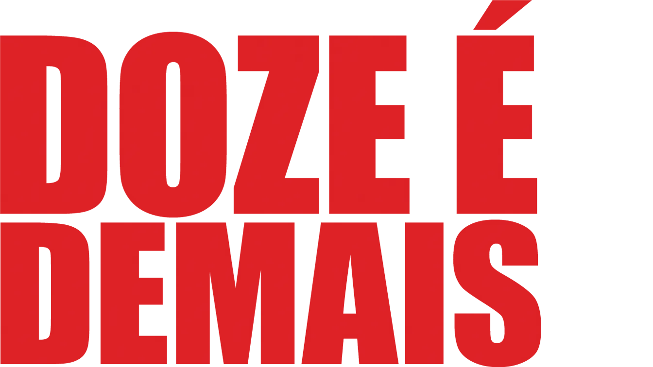 Doze é Demais