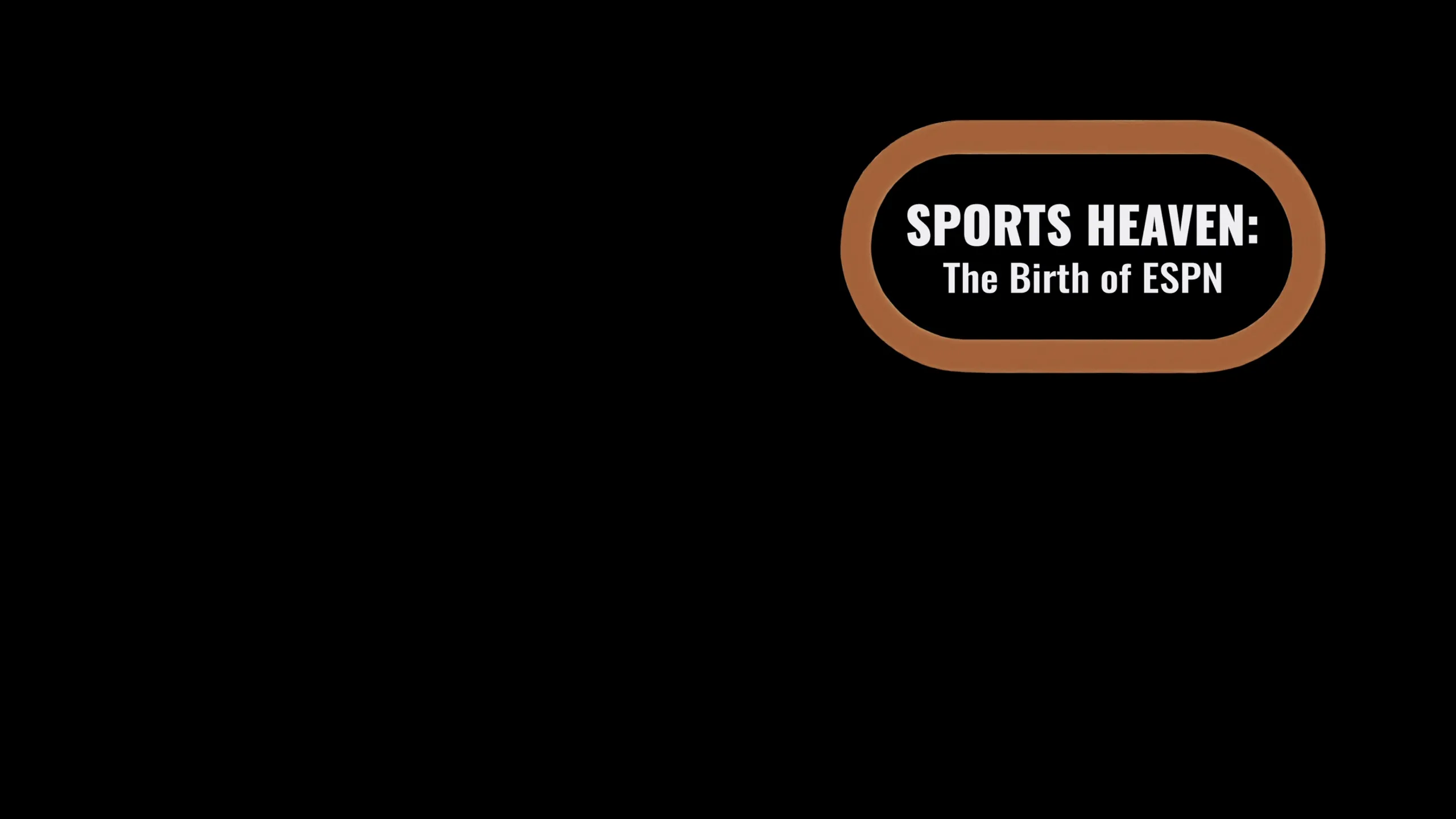 Sports Heaven: The Birth of ESPN