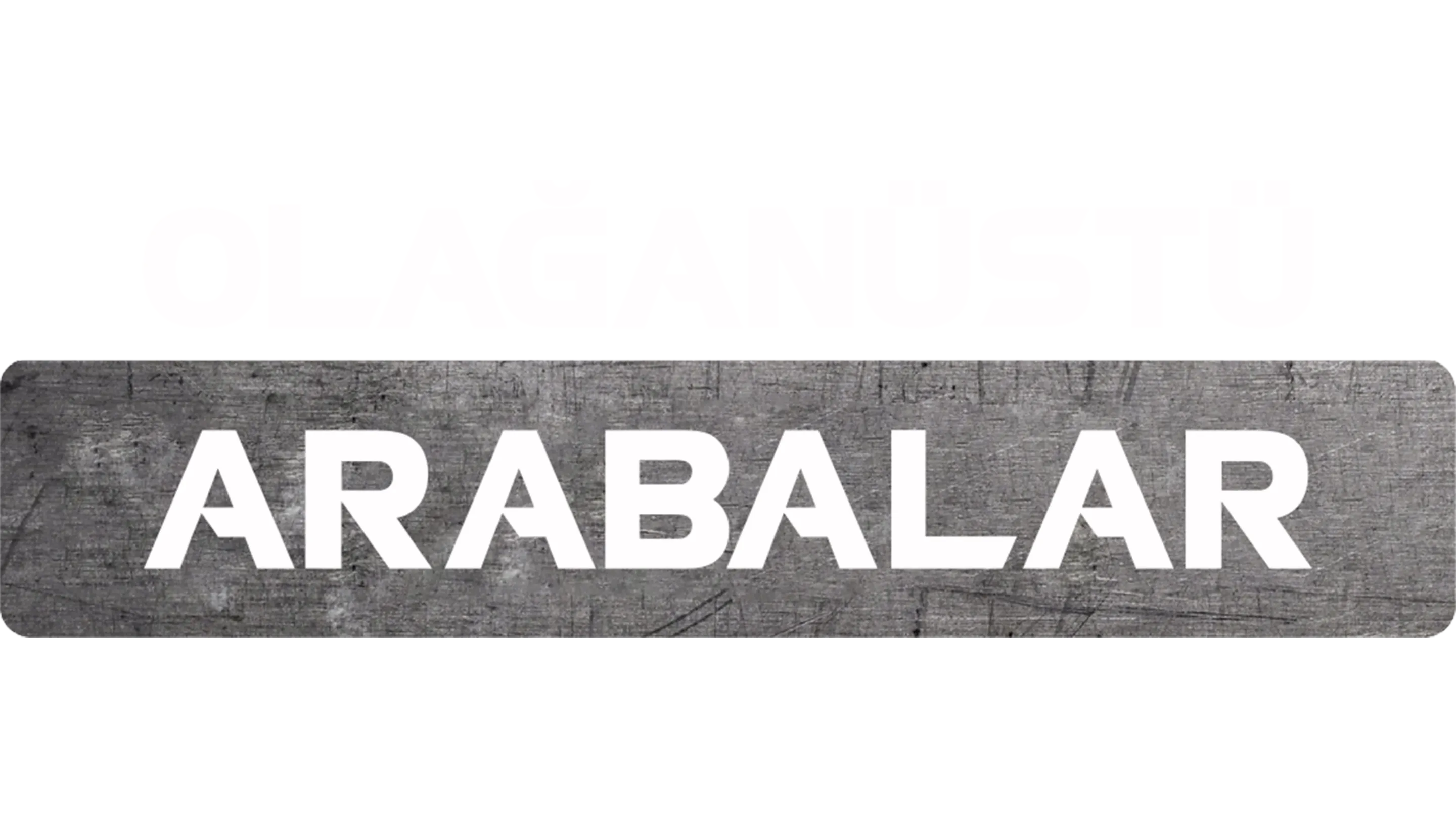 Olağanüstü Arabalar