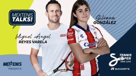 thumbnail - Mextenis Talks | San Luis Open | Silvana González y Reyes Varela
