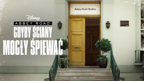 thumbnail - Abbey Road: Gdyby ściany mogły śpiewać