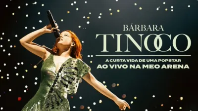 thumbnail - Bárbara Tinoco - A Curta Vida de uma Popstar, Ao Vivo na MEO Arena