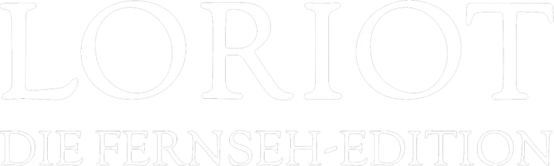 LORIOT – Die Fernseh-Edition