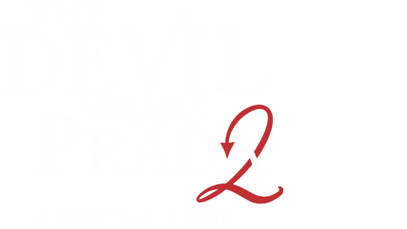 The Devil Wears Prada 2: A Special Look