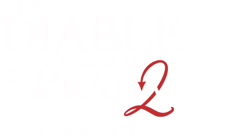 Le Diable s'habille en Prada 2 | aperçu spécial
