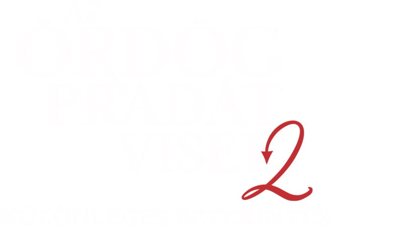 Az ördög Pradát visel 2 | Különleges betekintés