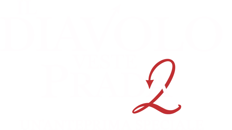 l Diavolo Veste Prada 2 | Un'anteprima speciale