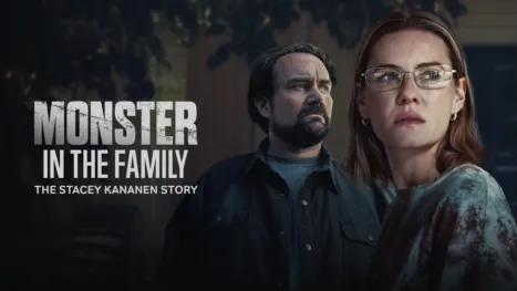 thumbnail - Monster in the Family: The Stacey Kananen Story