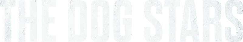 The Dog Stars