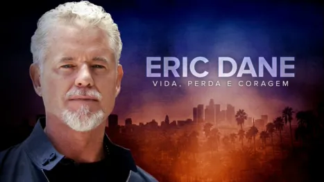 thumbnail - Eric Dane: Vida, Perda e Coragem