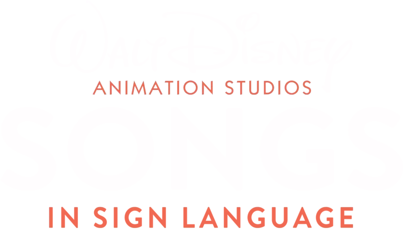 Disney Animation’s “Songs in Sign Language”