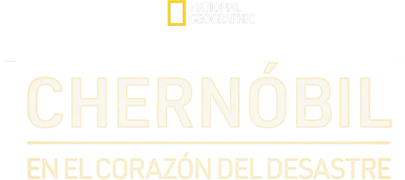 Chernóbil: en el corazón del desastre